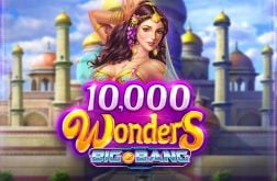 10.000 Wonders Big Bang Slot
