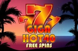 Giga Hot 40 Free Spins Slot