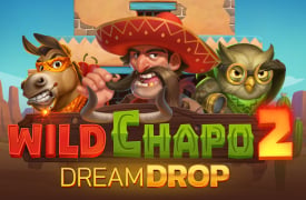 Tragamonedas Wild Chapo 2 Dream Drop
