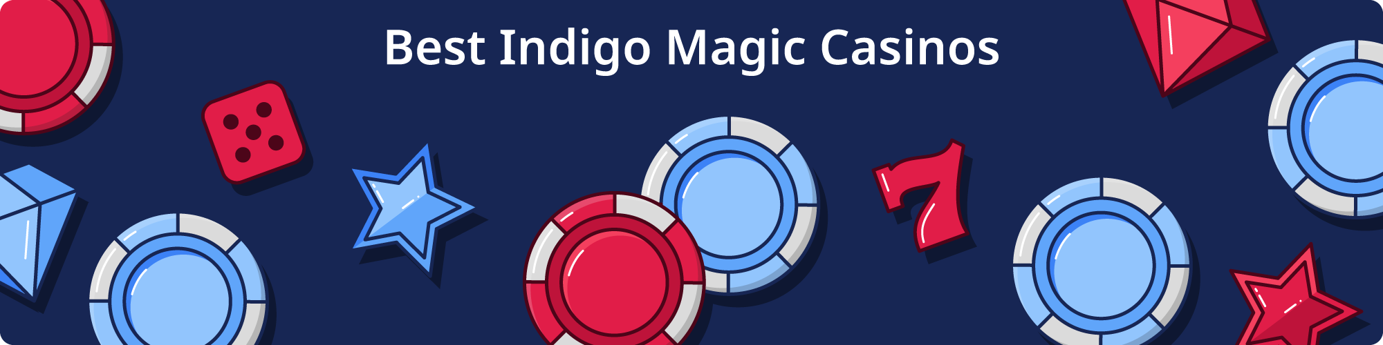 Best Indigo Magic Casinos