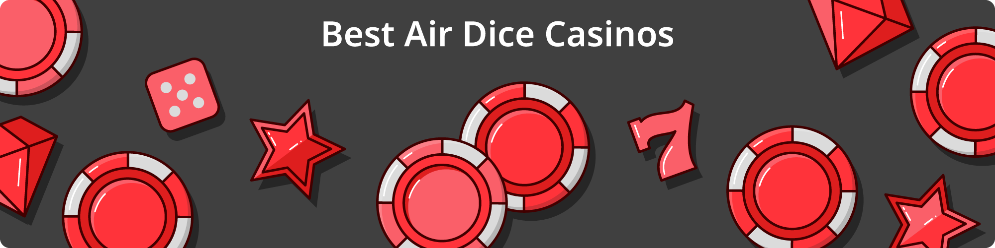 Best Air Dice Casinos