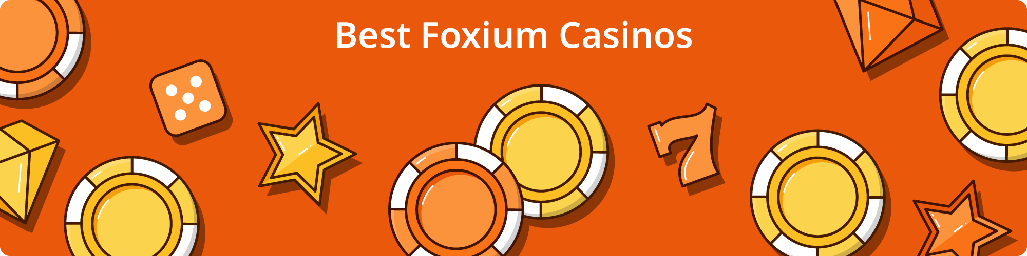 Best Foxium Casinos