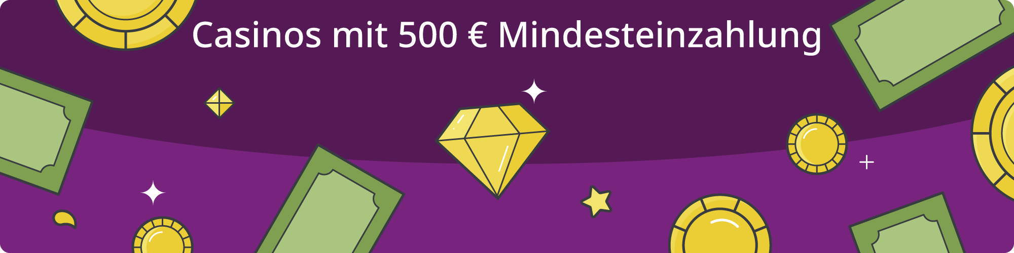 Casinos mit Mindesteinzahlung von 500€