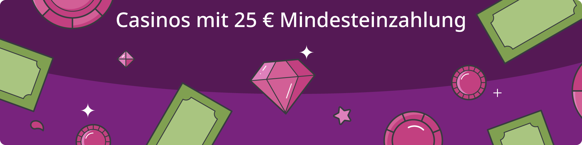 Online Casinos mit mindesteinzahlung 25 euro