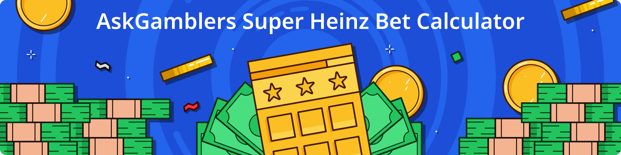 AskGamblers Super Heinz Bet Calculator