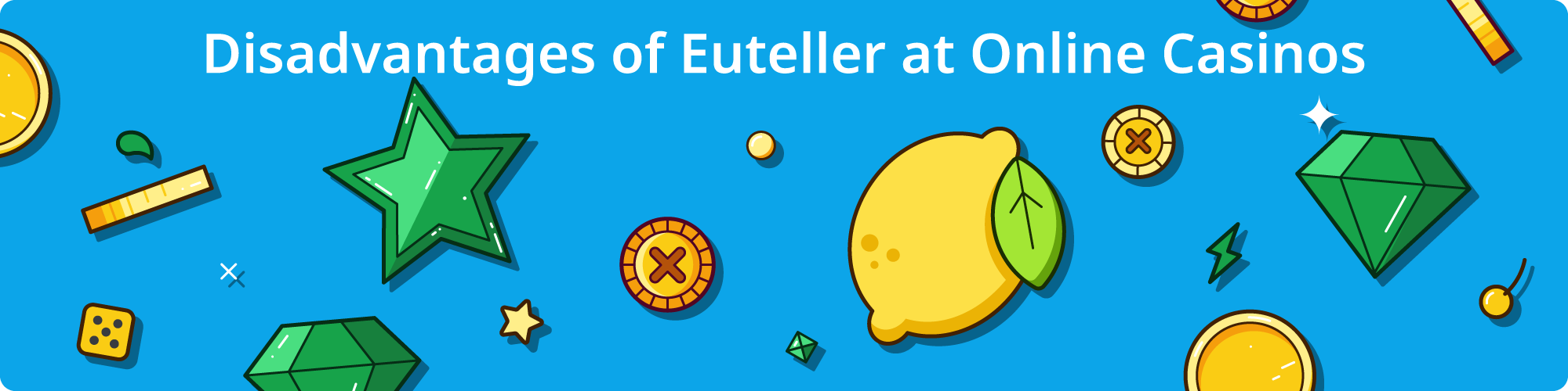 Disadvantages of Euteller Casinos