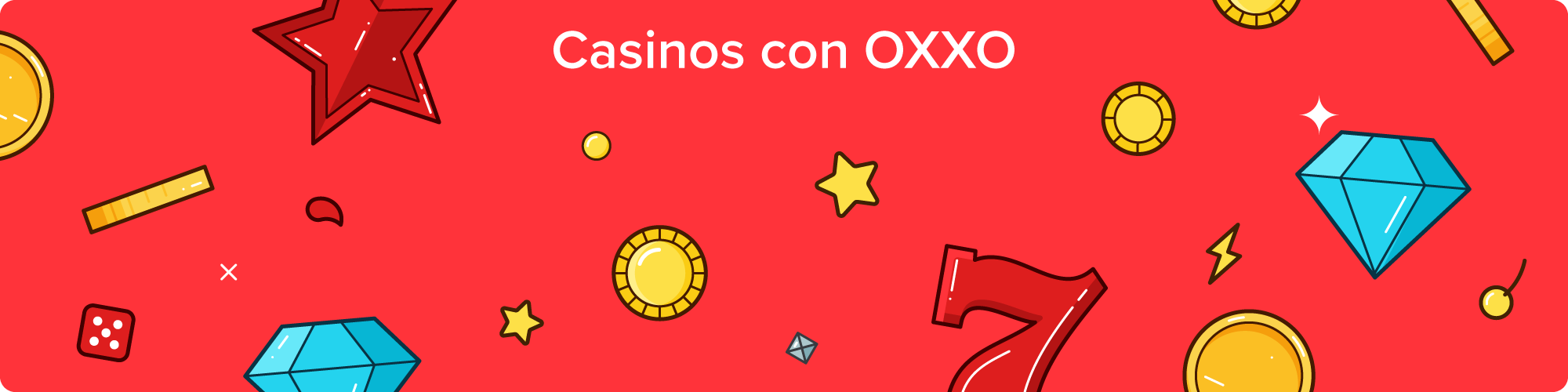 Casinos con OXXO