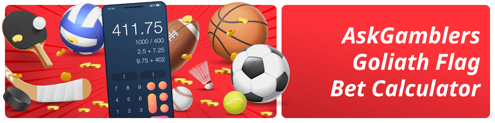 AskGamblers Goliath Flag Bet Calculator