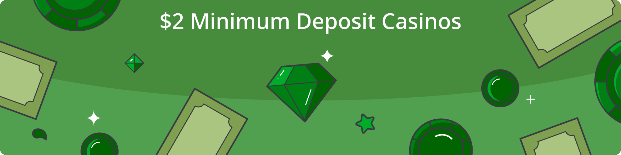 casinos with $2 minimum deposit bonuses