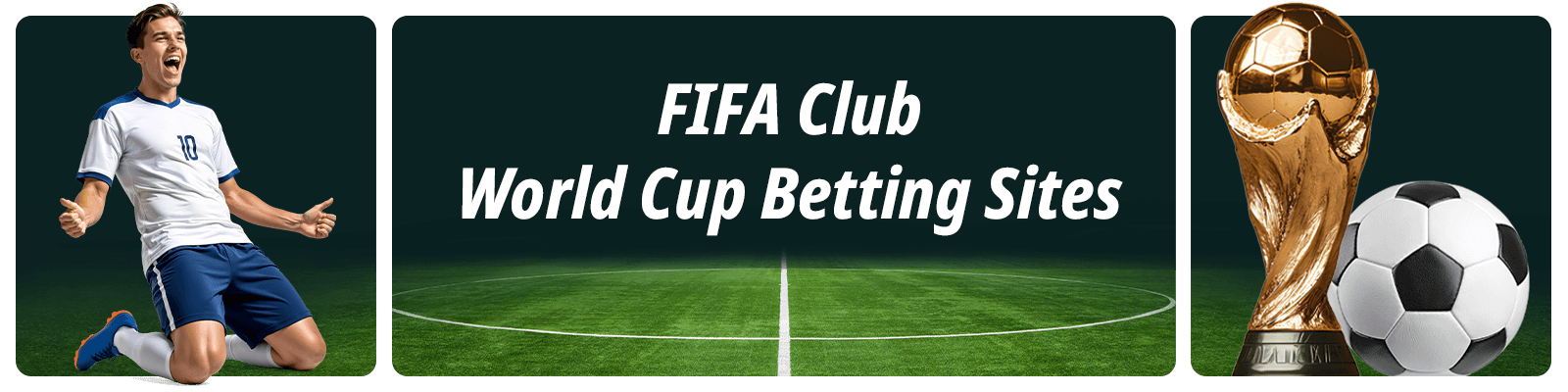The Best FIFA Club World Cup Betting Sites