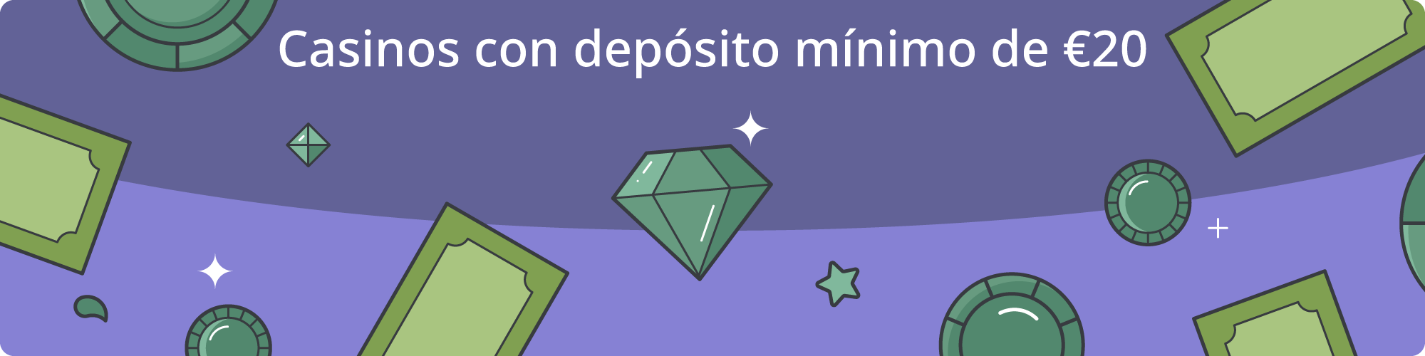 Casinos con depósito mínimo de 20 euros