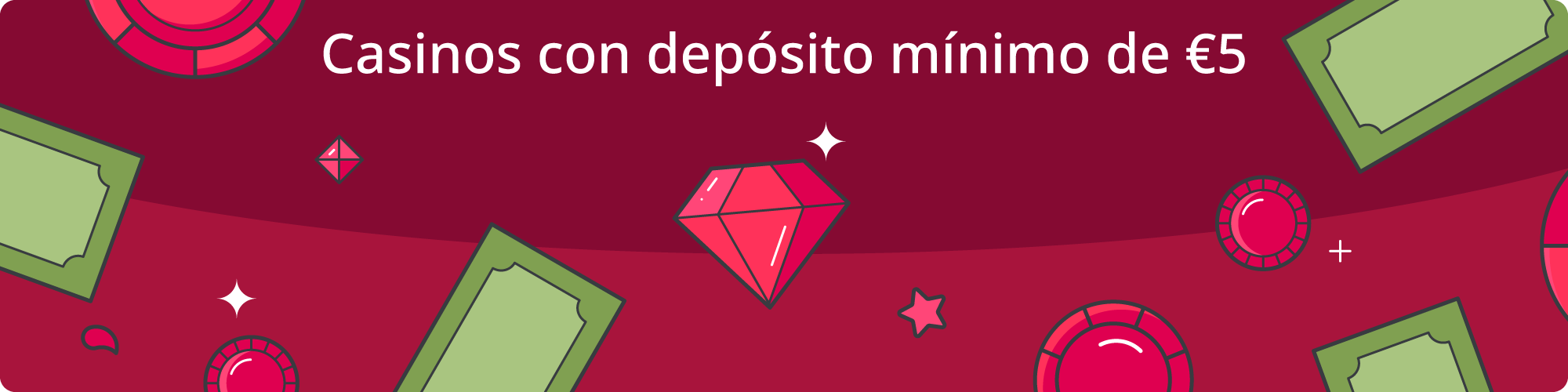 Casinos con depósito mínimo de 5 euros