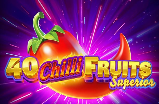 40 Chilli Fruits Superior Slot