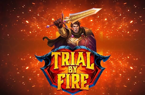 Trial By Fire