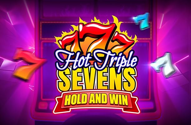 Hot Triple Seven Hold and Win Slot