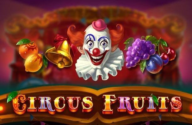 Circus Fruits Slot