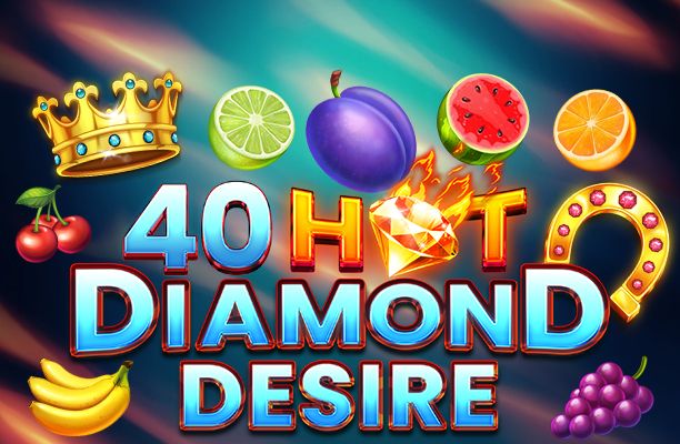 40 Hot Diamond Desire Slot