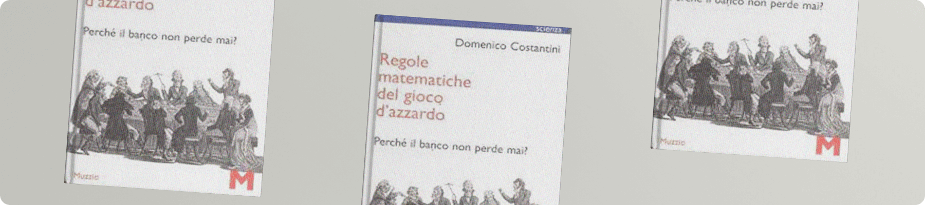 Regole matematiche del gioco dâazzardo Domenico Costantini 