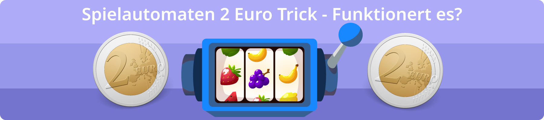 Was ist der Spielautomaten 2 Euro Trick