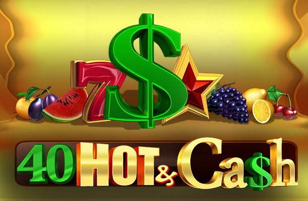 40 Hot & Cash Slot