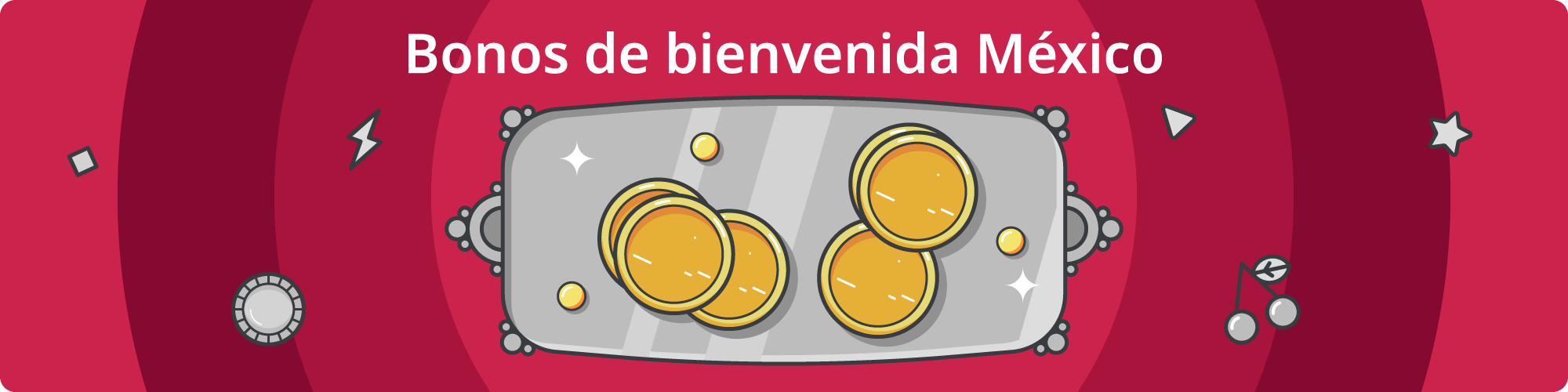 Bonos de bienvenida México