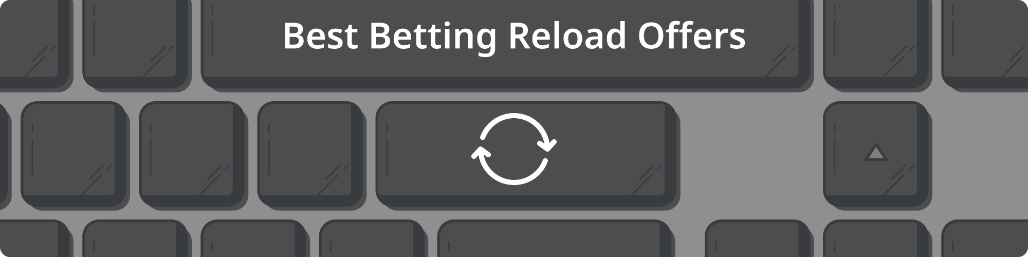 Best Betting Reload Offers