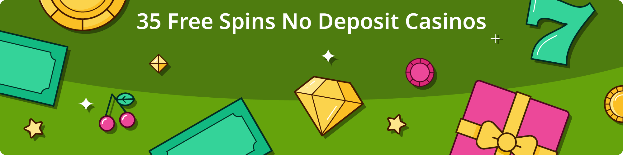 35 Free Spins No Deposit Casinos