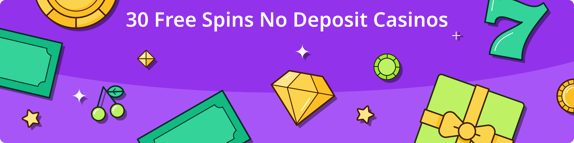 Best 30 Free Spins No Deposit Casinos