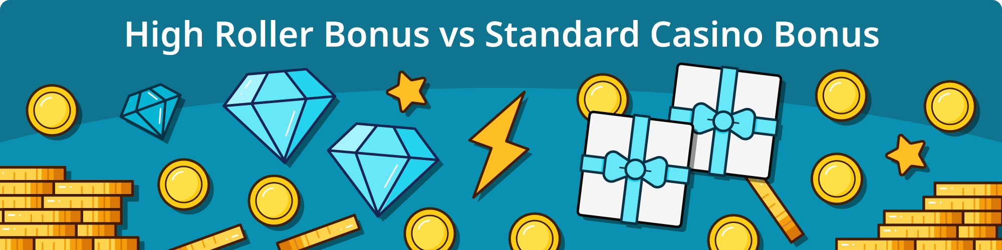 High Roller Bonus vs Standard Casino Bonus