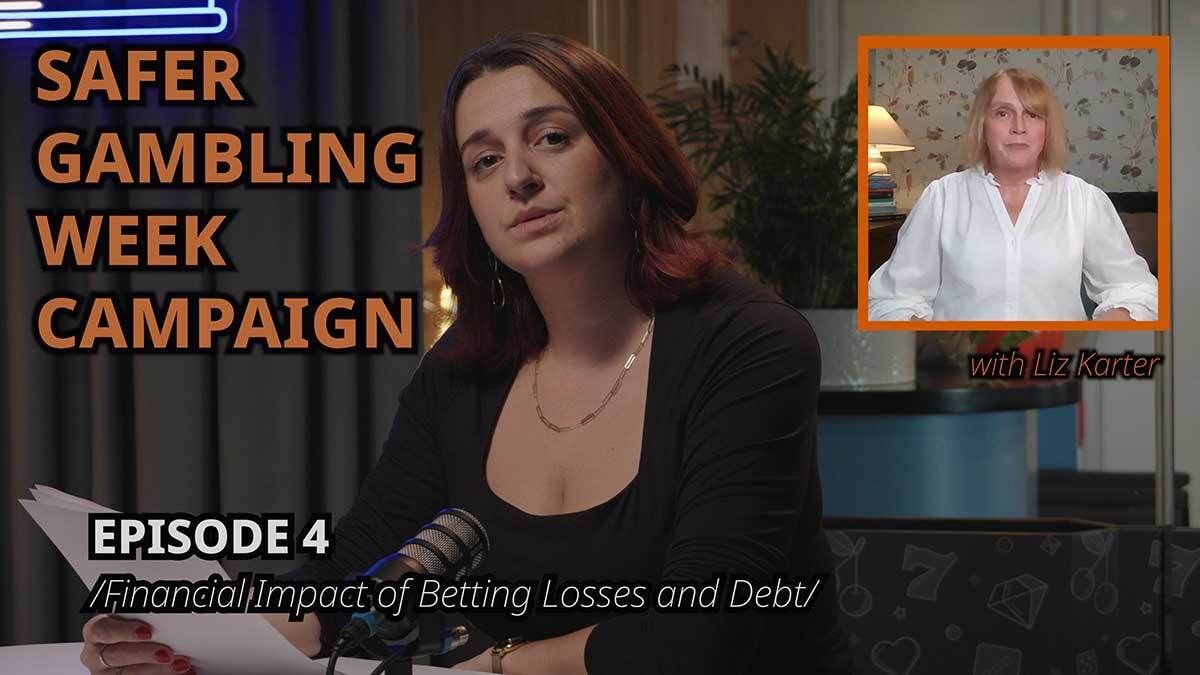 Safer Gambling Week - Episode 4