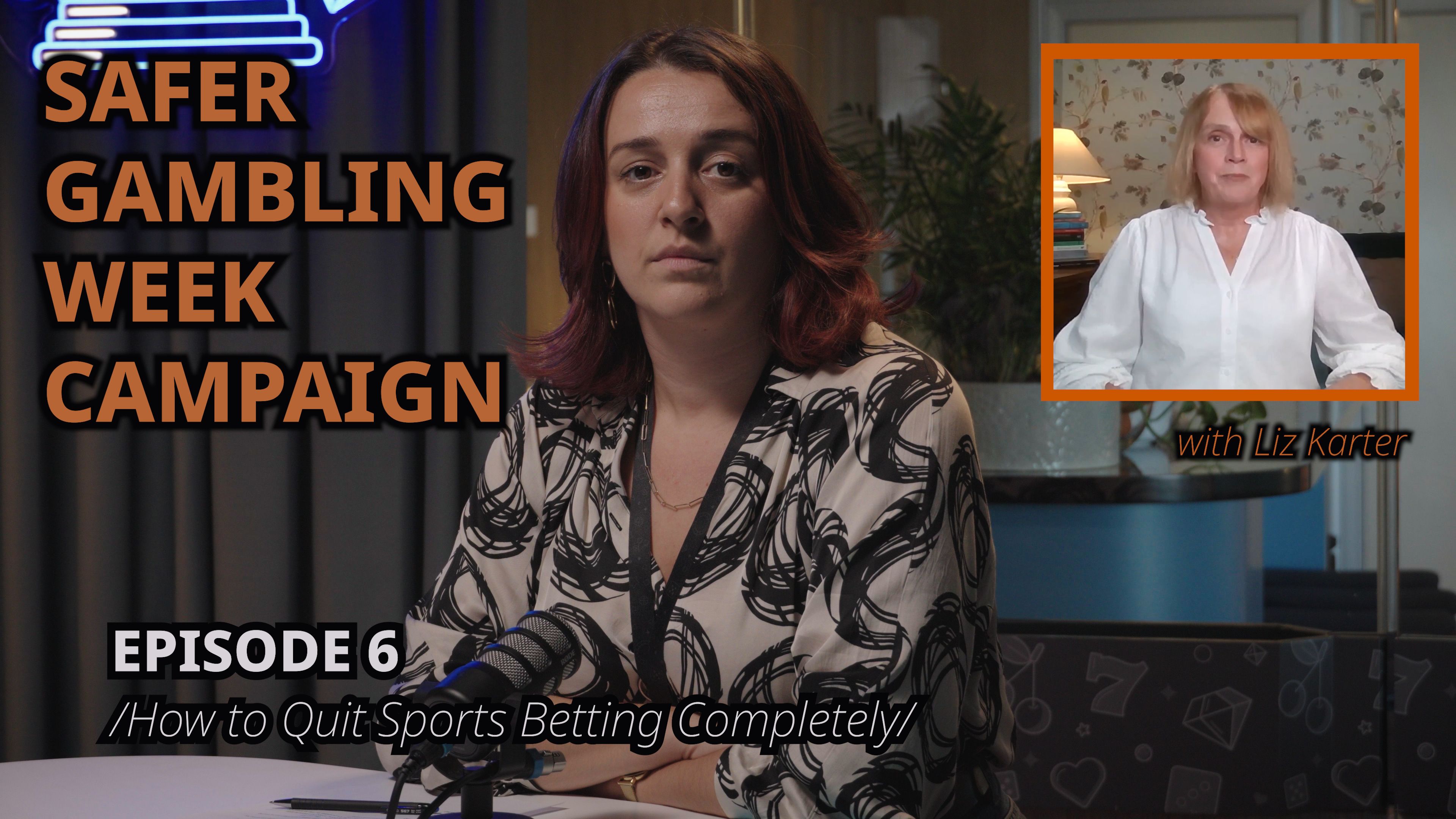 Safer Gambling Week - Episode 6