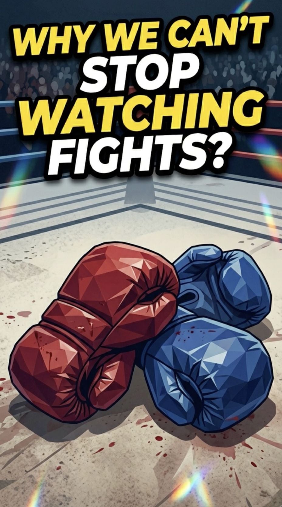 Why We Can't Stop Watching Fights?