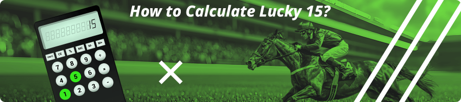 How to Calculate Lucky 15?