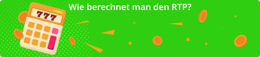 Wie berechnet man den RTP?