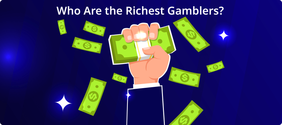 Who Are the Richest Gamblers?
