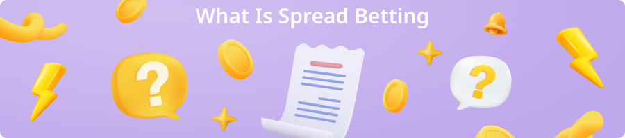 What Is Spread Betting