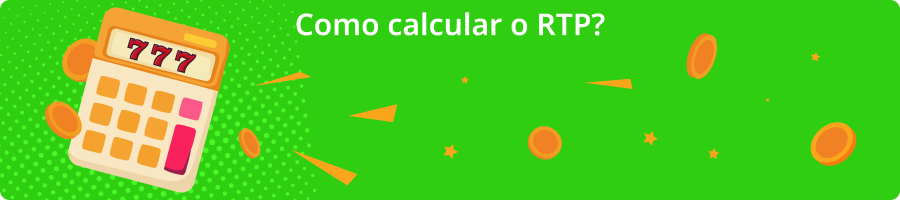 Como calcular o RTP?