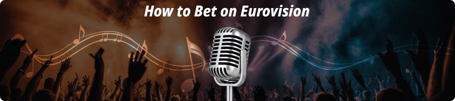 How to Bet on Eurovision