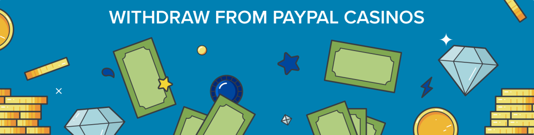 how to withdraw funds from your casino account using PayPal