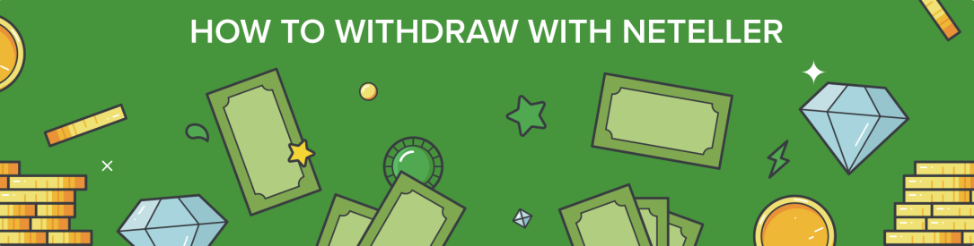 how to withdraw funds using neteller at online casinos