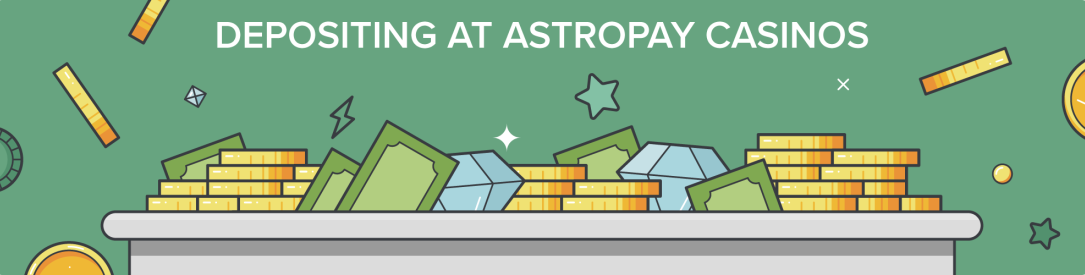 Depositing at AstroPay Casinos
