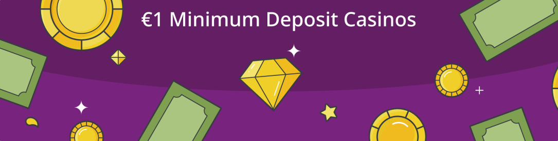€1 Minimum Deposit Casinos by AskGamblers