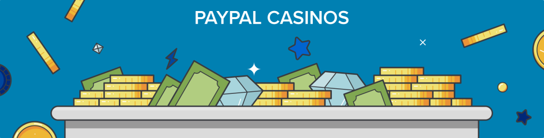 Casinos that accept PayPal as a payment method