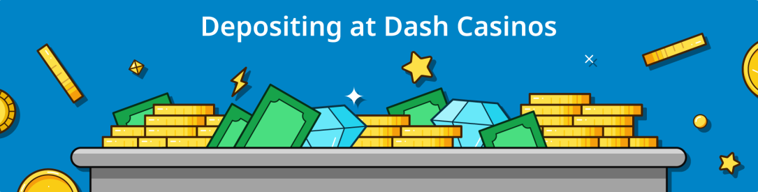 Depositing at Dash Casinos