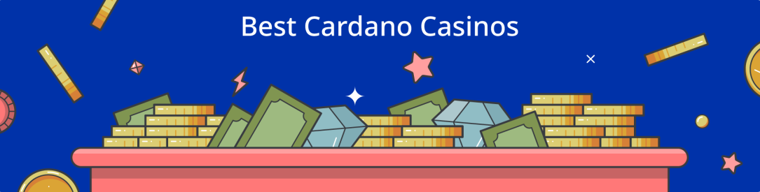 Best Cardano Casinos