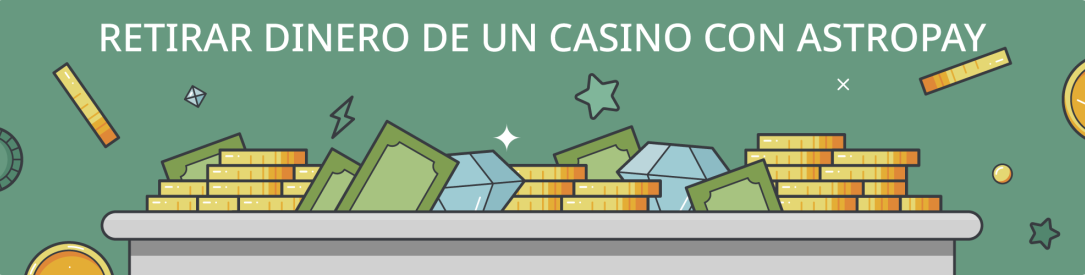 Consejos sobre cómo returar diner de un casino con Astropay