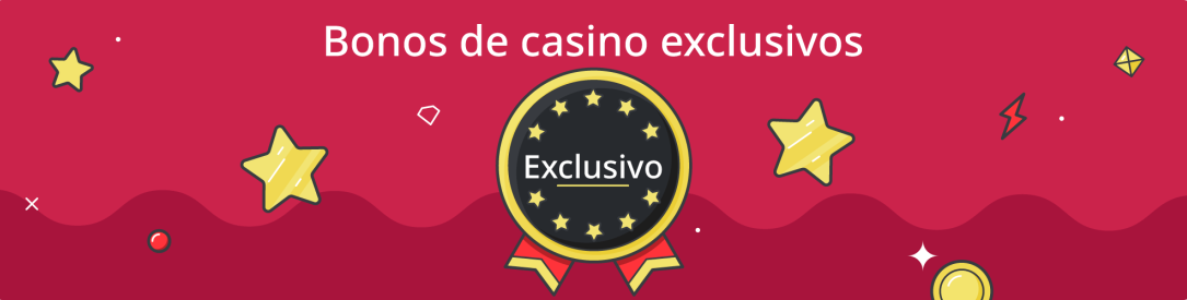 Bonos de casino exclusivos