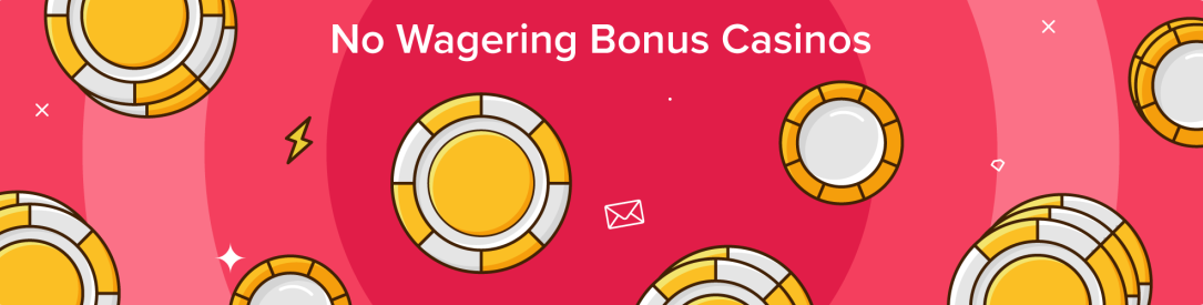 no wagering casino bonuses