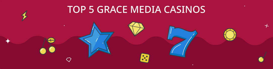 best grace media casinos