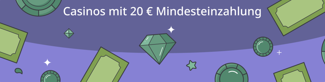 casinos mit 20 euro mindesteinzahlung